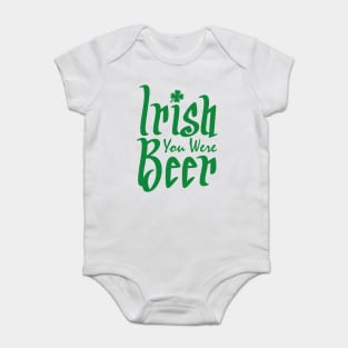 Irish You Were Beer Baby Bodysuit